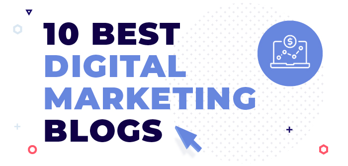 10 Best Digital Marketing Blogs